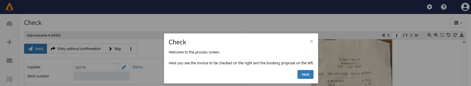 An example tutorial screen with the following message: "Check. Welcome to the process screen. Here you see the invoice to be checked on the right and the bookingproposal on the left."