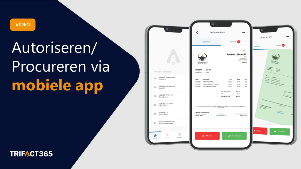 Goedkeuren (Autoriseren en procureren )via de mobiele app van TriFact365